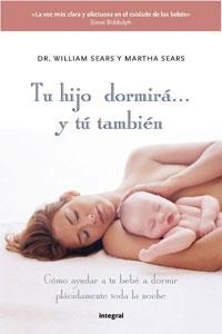 TU HIJO DORMIRA Y TU TAMBIEN | 9788498677027 | SEARS, WILLIAM / SEARS, MARTHA | Llibreria Aqualata | Comprar libros en catalán y castellano online | Comprar libros Igualada