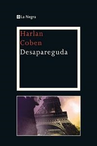 DESAPAREGUDA (LA NEGRA 4) | 9788474106930 | COBEN, HARLAN | Llibreria Aqualata | Comprar libros en catalán y castellano online | Comprar libros Igualada