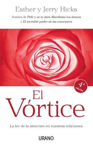 VORTICE, EL. LA LEY DE LA ATRACCION EN NUESTRAS RELACIONES | 9788479537357 | HICKS, ESTHER / HICKS, JERRY | Llibreria Aqualata | Comprar llibres en català i castellà online | Comprar llibres Igualada