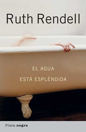 AGUA ESTA ESPLENDIDA, EL | 9788493696085 | RENDELL, RUTH | Llibreria Aqualata | Comprar libros en catalán y castellano online | Comprar libros Igualada