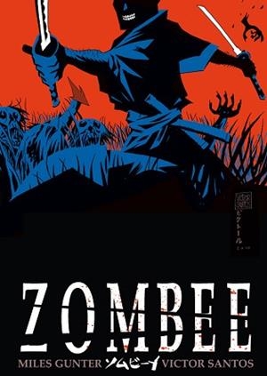 ZOMBEE | 9788492458646 | GUNTER, MILES / SANTOS, VICTOR | Llibreria Aqualata | Comprar llibres en català i castellà online | Comprar llibres Igualada