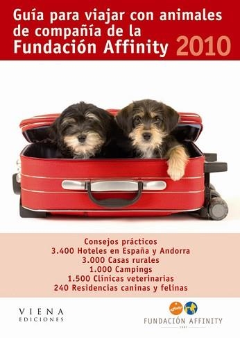 2010 GUIA PARA VIAJAR CON ANIMALES DE COMPAÑIA DE LA FUNDA | 9788483305812 | AFFINITY, FUNDACIÓN | Llibreria Aqualata | Comprar llibres en català i castellà online | Comprar llibres Igualada