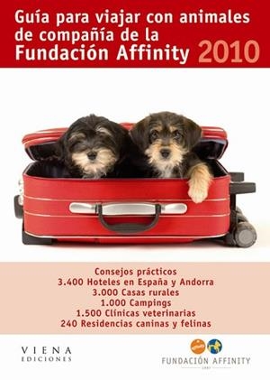 2010 GUIA PARA VIAJAR CON ANIMALES DE COMPAÑIA DE LA FUNDA | 9788483305812 | AFFINITY, FUNDACIÓN | Llibreria Aqualata | Comprar llibres en català i castellà online | Comprar llibres Igualada