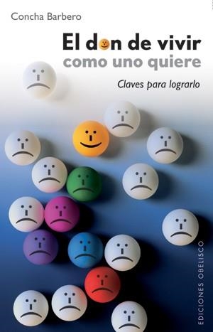 DON DE VIVIR COMO UNO QUIERE, EL | 9788497776226 | BARBERO, CONCHA | Llibreria Aqualata | Comprar llibres en català i castellà online | Comprar llibres Igualada