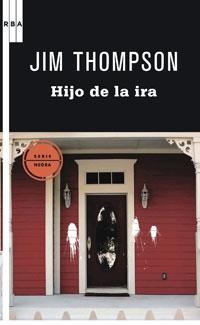 HIJO DE LA IRA (SERIE NEGRA 49) | 9788498677461 | THOMPSON, JIM | Llibreria Aqualata | Comprar llibres en català i castellà online | Comprar llibres Igualada