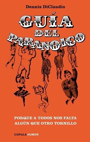 GUIA DEL PARANOICO | 9788448067830 | DICLAUDIO, DENNIS | Llibreria Aqualata | Comprar libros en catalán y castellano online | Comprar libros Igualada