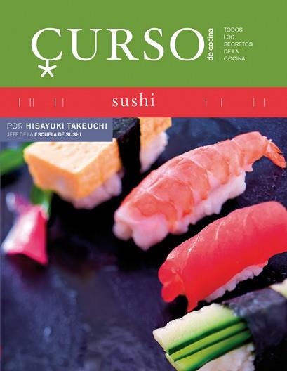 SUSHI (CURSO DE COCINA 5) | 9788496669451 | TAKEUCHI, HISAYUKI | Llibreria Aqualata | Comprar libros en catalán y castellano online | Comprar libros Igualada