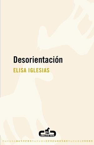 DESORIENTACION | 9788496594432 | IGLESIAS, ELISA | Llibreria Aqualata | Comprar llibres en català i castellà online | Comprar llibres Igualada