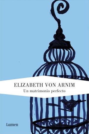 UN MATRIMONIO PERFECTO | 9788426417626 | VON ARNIM, ELIZABETH | Llibreria Aqualata | Comprar libros en catalán y castellano online | Comprar libros Igualada