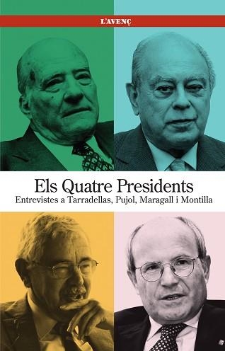 QUATRE PRESIDENTS, ELS. ENTREVISTES A TARRADELLAS, PUJOL, MA | 9788488839435 | Llibreria Aqualata | Comprar libros en catalán y castellano online | Comprar libros Igualada
