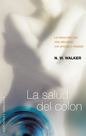 SALUD DEL COLON, LA | 9788497776240 | WALKER, N.W. | Llibreria Aqualata | Comprar libros en catalán y castellano online | Comprar libros Igualada