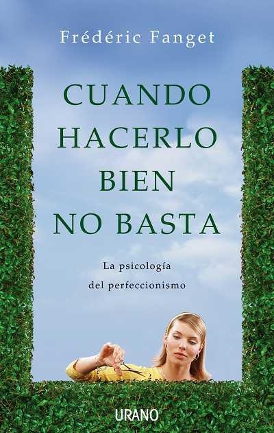 CUANDO HACERLO BIEN NO BASTA | 9788479537364 | FANGET, FREDERIC | Llibreria Aqualata | Comprar libros en catalán y castellano online | Comprar libros Igualada