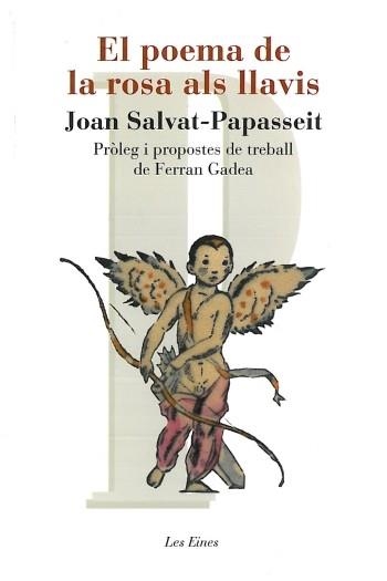 POEMA DE LA ROSA ALS LLAVIS, EL (EINES 67) | 9788492672653 | SALVAT PAPASSEIT, JOAN | Llibreria Aqualata | Comprar libros en catalán y castellano online | Comprar libros Igualada