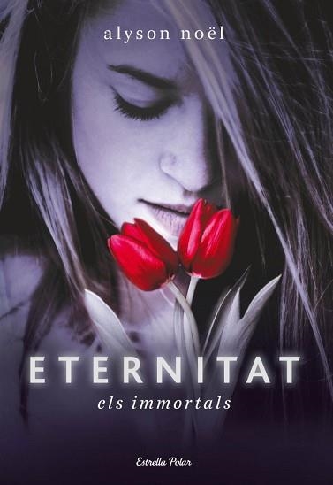 ETERNITAT (ELS IMMORTALS I) | 9788499321240 | NOEL, ALYSON | Llibreria Aqualata | Comprar llibres en català i castellà online | Comprar llibres Igualada