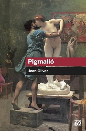 PIGMALIO (EDUCAULA 54) | 9788492672660 | OLIVER, JOAN | Llibreria Aqualata | Comprar llibres en català i castellà online | Comprar llibres Igualada