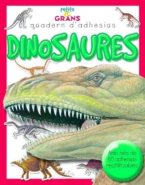 DINOSAURES (PETITS & GRANS QUADERN D'ADHESIUS) | 9788498255270 | MILLES KELLY, PUBLISHING | Llibreria Aqualata | Comprar libros en catalán y castellano online | Comprar libros Igualada