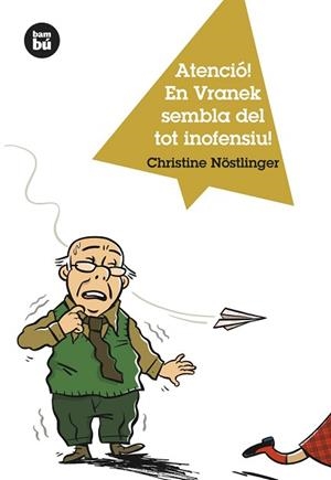 ATENCIO! EN VRANEK SEMBLA DEL TOT INOFENSIU! (JOVES LECTORS | 9788483430866 | NOSTLINGER, CHRISTINE | Llibreria Aqualata | Comprar libros en catalán y castellano online | Comprar libros Igualada
