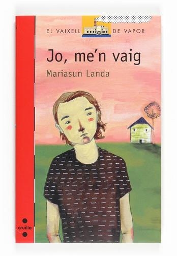 JO, ME'N VAIG (V.V.VERMELL 155) | 9788466123952 | LANDA, MARIASUN | Llibreria Aqualata | Comprar libros en catalán y castellano online | Comprar libros Igualada