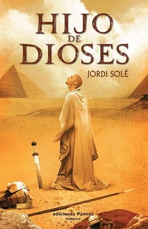 HIJO DE DIOSES | 9788496952584 | SOLE, JORDI | Llibreria Aqualata | Comprar llibres en català i castellà online | Comprar llibres Igualada