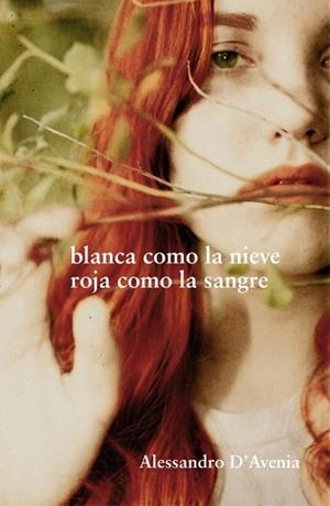 BLANCA COMO LA NIEVE ROJA COMO LA SANGRE | 9788425344244 | D'AVENIA, ALESSANDRO | Llibreria Aqualata | Comprar libros en catalán y castellano online | Comprar libros Igualada