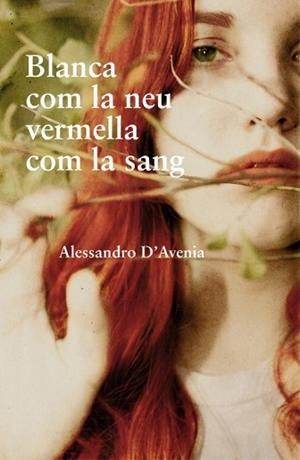 BLANCA COM LA NEU VERMELLA COM LA SANG | 9788401387494 | D'AVENIA, ALESSANDRO | Llibreria Aqualata | Comprar libros en catalán y castellano online | Comprar libros Igualada