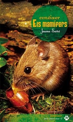 CONEIXER ELS MAMIFERS | 9788497916707 | SAÑE, JAUME | Llibreria Aqualata | Comprar llibres en català i castellà online | Comprar llibres Igualada