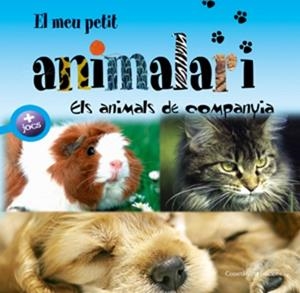 MEU PETIT ANIMALARI, EL. ELS ANIMALS DE COMPANYIA | 9788497915663 | DAVID, PATRICK | Llibreria Aqualata | Comprar llibres en català i castellà online | Comprar llibres Igualada