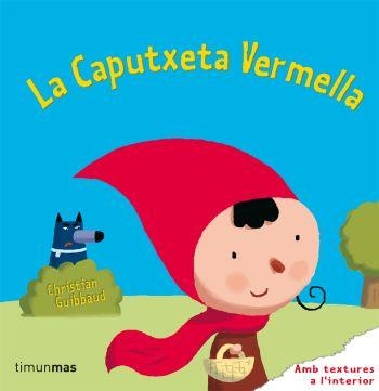 CAPUTXETA VERMELLA, LA (TEXTURES + SOLAPES) | 9788499320106 | VARIOS AUTORES | Llibreria Aqualata | Comprar llibres en català i castellà online | Comprar llibres Igualada