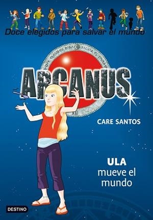 ARCANUS 10. ULA MUEVE EL MUNDO | 9788408091493 | SANTOS, CARE | Llibreria Aqualata | Comprar llibres en català i castellà online | Comprar llibres Igualada