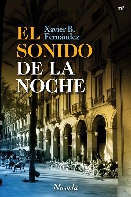 SONIDO DE LA NOCHE, EL | 9788427036147 | FERNANDEZ, XAVIER B | Llibreria Aqualata | Comprar libros en catalán y castellano online | Comprar libros Igualada