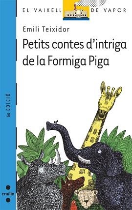 PETITS CONTES D'INTRIGA DE LA FORMIGA PIGA (V.V. BLAU 87) | 9788482869537 | TEIXIDOR, EMILI | Llibreria Aqualata | Comprar libros en catalán y castellano online | Comprar libros Igualada