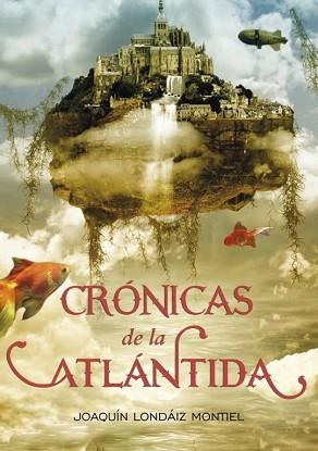 CRONICAS DE LA ATLANTIDA | 9788484416005 | LONDAIZ MONTIEL, JOAQUIN | Llibreria Aqualata | Comprar libros en catalán y castellano online | Comprar libros Igualada