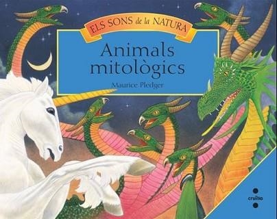 ANIMALS MITOLOGICS (ELS SONS DE LA NATURA) | 9788466125086 | PLEDGER, MAURICE | Llibreria Aqualata | Comprar libros en catalán y castellano online | Comprar libros Igualada