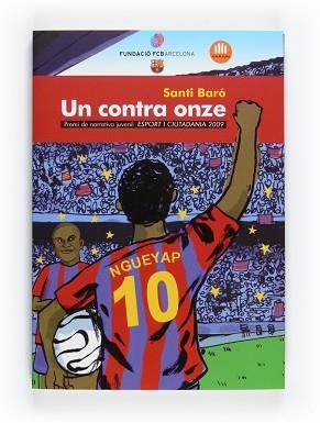 UN CONTRA ONZE | 9788466125963 | BARO, SANTI | Llibreria Aqualata | Comprar libros en catalán y castellano online | Comprar libros Igualada