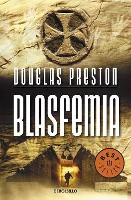 BLASFEMIA (BEST SELLER 658/4) | 9788499082288 | PRESTON, DOUGLAS | Llibreria Aqualata | Comprar llibres en català i castellà online | Comprar llibres Igualada