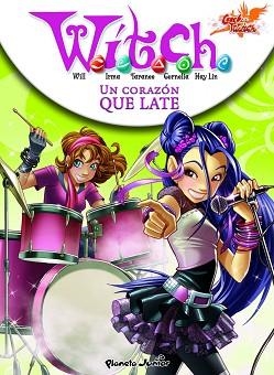 UN CORAZON QUE LATE (WITCH NEW POWER 6) | 9788408092247 | DISNEY. WITCH | Llibreria Aqualata | Comprar libros en catalán y castellano online | Comprar libros Igualada