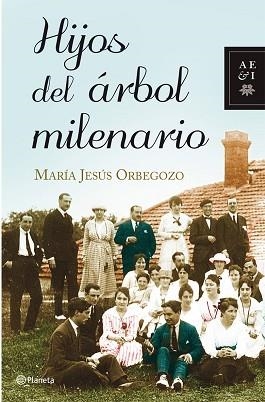HIJOS DEL ARBOL MILENARIO (TAPA) AUTORES ESPAÑOLES E IBEROAM | 9788408092377 | ORBEGOZO, MARIA JESUS | Llibreria Aqualata | Comprar libros en catalán y castellano online | Comprar libros Igualada