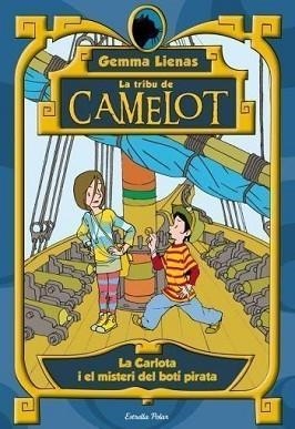 CARLOTA I EL MISTERI DEL BOTI DEL PIRATA (CAMELOT 3) | 9788492790302 | LIENAS, GEMMA | Llibreria Aqualata | Comprar llibres en català i castellà online | Comprar llibres Igualada