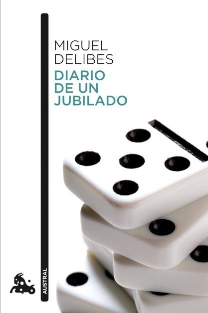 DIARIO DE UN JUBILADO (AUSTRAL 661) | 9788423342433 | DELIBES, MIGUEL | Llibreria Aqualata | Comprar libros en catalán y castellano online | Comprar libros Igualada