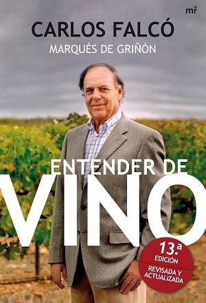 ENTENDER DE VINO | 9788427036185 | FALCO, CARLOS. MARQUES DE GRIÑON | Llibreria Aqualata | Comprar libros en catalán y castellano online | Comprar libros Igualada