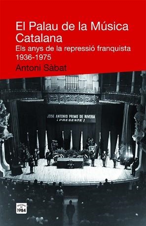 PALAU DE LA MUSICA CATALANA, EL | 9788492440467 | SABAT, ANTONI | Llibreria Aqualata | Comprar llibres en català i castellà online | Comprar llibres Igualada