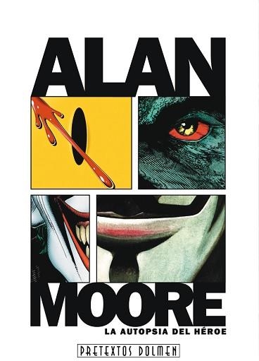 ALAN MOORE. LA AUTOPSIA DEL HEROE | 9788492458622 | VARGAS, J.J. | Llibreria Aqualata | Comprar libros en catalán y castellano online | Comprar libros Igualada