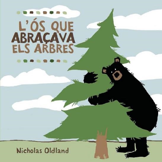 OS QUE ABRAÇAVA ELS ARBRES, L' | 9788495987723 | OLDLAND, NICHOLAS | Llibreria Aqualata | Comprar libros en catalán y castellano online | Comprar libros Igualada