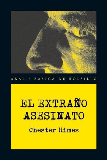 EXTRAÑO ASESINATO, EL (BASICA DE BOLSILLO 194) | 9788446028482 | HIMES, CHESTER | Llibreria Aqualata | Comprar libros en catalán y castellano online | Comprar libros Igualada