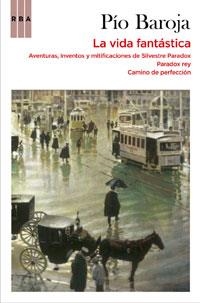 VIDA FANTASTICA, LA | 9788498677768 | BAROJA, PIO | Llibreria Aqualata | Comprar llibres en català i castellà online | Comprar llibres Igualada