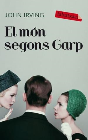 MON SEGONS GARP, EL (LABUTXACA) | 9788499301037 | IRVING, JOHN | Llibreria Aqualata | Comprar libros en catalán y castellano online | Comprar libros Igualada