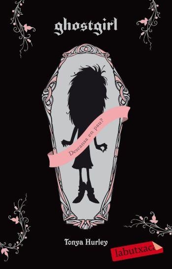 GHOSTGIRL (LABUTXACA) | 9788499301082 | HURLEY, TONYA | Llibreria Aqualata | Comprar llibres en català i castellà online | Comprar llibres Igualada