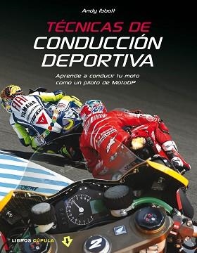 TECNICAS DE CONDUCCION DEPORTIVA (CUPULA) | 9788448067908 | ANDY IBBOTT | Llibreria Aqualata | Comprar libros en catalán y castellano online | Comprar libros Igualada