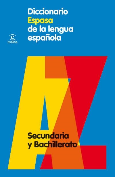 DICCIONARIO ESPASA DE LA LENGUA ESPAÑOLA SECUNDARIA | 9788467030969 | ESPASA CALPE | Llibreria Aqualata | Comprar libros en catalán y castellano online | Comprar libros Igualada