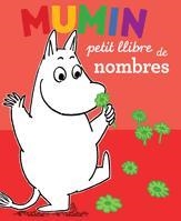 MUMIN - PETIT LLIBRE DE NOMBRES (TAPA DURA) | 9788424632922 | JANSSON, TOVE | Llibreria Aqualata | Comprar llibres en català i castellà online | Comprar llibres Igualada